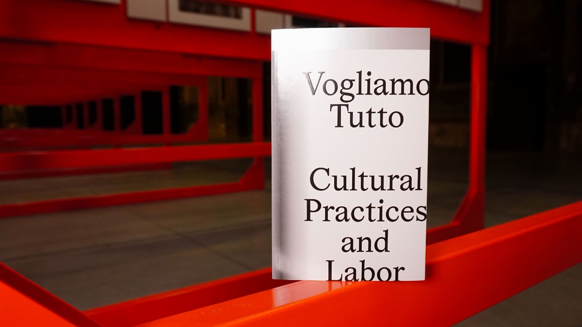 Vogliamo tutto: Cultural Practices and Labor – Catalogo